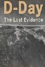 Watch D-Day The Lost Evidence Vumoo