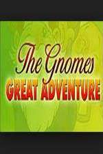Watch The Gnomes Great Adventure Vumoo