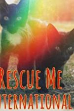 Watch Rescue Me: International Vumoo