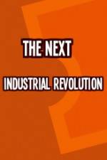 Watch The Next Industrial Revolution Vumoo