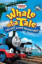 Watch Thomas & Friends: Whale of a Tale and Other Sodor Adventures Vumoo