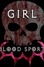 Watch Girl Blood Sport Vumoo