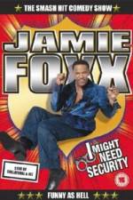 Watch Jamie Foxx I Might Need Security Vumoo