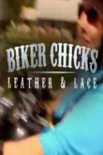 Watch Biker Chicks: Leather & Lace Vumoo