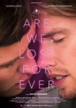 Watch Are We Lost Forever Vumoo