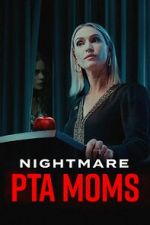 Watch Nightmare PTA Moms Vumoo