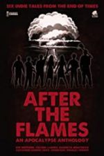 Watch After the Flames - An Apocalypse Anthology Vumoo