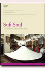 Watch Sufi Soul The Mystic Music of Islam Vumoo