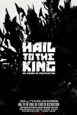 Watch Hail to the King: 60 Years of Destruction Vumoo