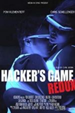 Watch Hacker\'s Game Redux Vumoo
