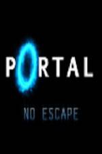 Watch Portal No Escape Vumoo