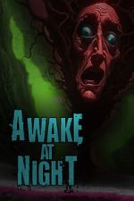 Watch Awake at Night Vumoo