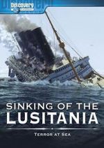 Watch Sinking of the Lusitania: Terror at Sea Vumoo
