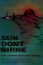 Watch Sun Dont Shine Vumoo