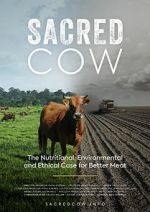 Watch Sacred Cow: The Nutritional, Environmental and Ethical Case for Better Meat Vumoo