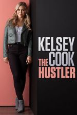 Watch Kelsey Cook: The Hustler (TV Special 2023) Vumoo