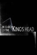 Watch In Search Of The Kings Head Vumoo