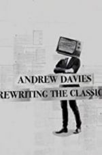 Watch Andrew Davies: Rewriting the Classics Vumoo