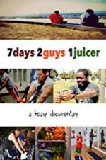 Watch 7 Days 2 Guys 1 Juicer Vumoo