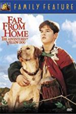 Watch Far from Home: The Adventures of Yellow Dog Vumoo