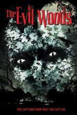 Watch The Evil Woods Vumoo