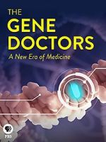 Watch The Gene Doctors Vumoo