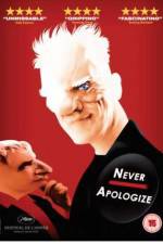 Watch Never Apologize Vumoo