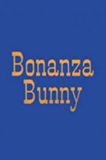 Watch Bonanza Bunny Vumoo
