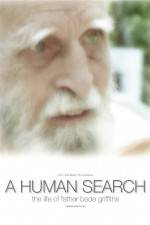 Watch A Human Search The Life of Father Bede Griffiths Vumoo