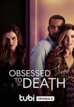 Watch Obsessed to Death Vumoo