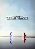 Watch The Last Padawan 2 Vumoo