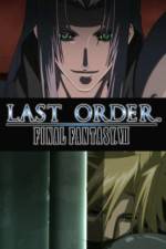 Watch Last Order Final Fantasy VII Vumoo