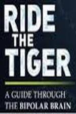 Watch Ride the Tiger: A Guide Through the Bipolar Brain Vumoo