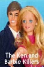 Watch The Ken and Barbie Killers Vumoo