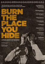 Watch Burn the Place you Hide Vumoo