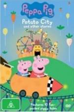 Watch Peppa Pig Potato City Vumoo