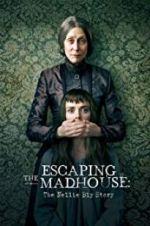 Watch Escaping the Madhouse: The Nellie Bly Story Vumoo