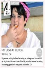 Watch My Big Fat Fetish Vumoo