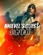 Watch Knievel\'s Quest: Bigfoot Vumoo
