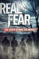 Watch Real Fear: The Truth Behind the Movies Vumoo