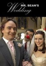 Watch Mr. Bean\'s Wedding (TV Short 2007) Vumoo