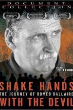 Watch Shake Hands with the Devil The Journey of Romeo Dallaire Vumoo