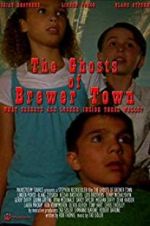 Watch The Ghosts of Brewer Town Vumoo