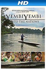 Watch YembiYembi: Unto the Nations Vumoo