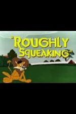 Watch Roughly Squeaking (Short 1946) Vumoo