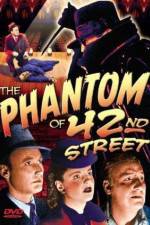 Watch The Phantom of 42nd Street Vumoo
