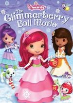 Watch Strawberry Shortcake: The Glimmerberry Ball Movie Vumoo