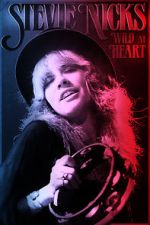 Watch Stevie Nicks: Wild at Heart Vumoo