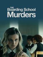 Watch The Boarding School Murders Vumoo