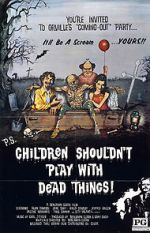 Watch Children Shouldn\'t Play with Dead Things Vumoo